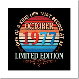 October 1977 One Of A Kind Life That Begins At 43 Years Old Limited Edition Happy Birthday To Me You Posters and Art